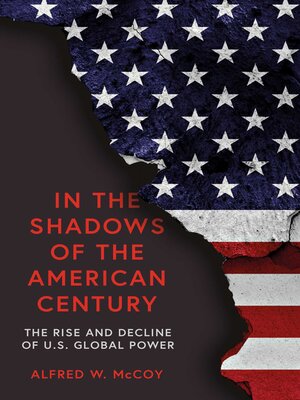 cover image of In the Shadows of the American Century